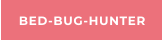 BED-BUG-HUNTER