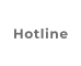 Hotline